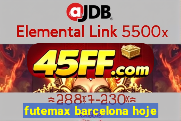 futemax barcelona hoje